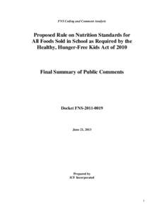 FNS Coding and Comment Analysis  Proposed Rule on Nutrition Standards for All Foods Sold in School as Required by the Healthy, Hunger-Free Kids Act of 2010