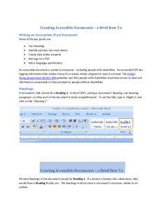 Creating Accessible Documents – a Brief How To Writing an Accessible Word Document Some of the key points are: • • •