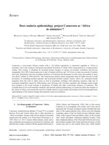 Review Does malaria epidemiology project Cameroon as ‘Africa in miniature’? HUGUETTE GAELLE NGASSA MBENDA1 , GAURI AWASTHI1,† , POONAM K SINGH2 , INOCENT GOUADO3 and APARUP DAS1,* 1