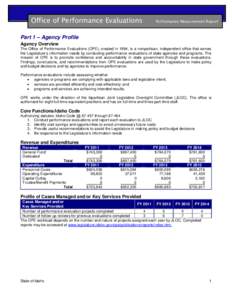 Office of Performance Evaluations  Performance Measurement Report Part 1 – Agency Profile Agency Overview