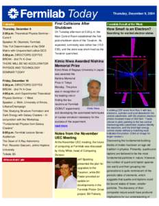 Thursday, December 9, 2004  Thursday, December 9 2:30 p.m. Theoretical Physics Seminar Curia II Speaker: M. Okamoto, Fermilab Title: Full Determination of the CKM