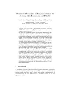 Distributed Semantics and Implementation for Systems with Interaction and Priority Ananda Basu, Philippe Bidinger, Marius Bozga, and Joseph Sifakis Universit´e Grenoble 1 - CNRS - VERIMAG ´ Centre Equation,