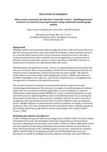 INVITATION TO WORKSHOP: What creates a network, and why does it look like it does? - Modelling network structures in natural resource governance using exponential random graph models Open course/workshop for researchers 