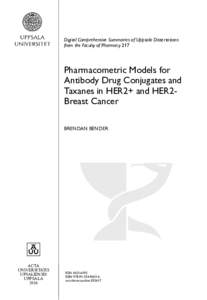 Digital Comprehensive Summaries of Uppsala Dissertations from the Faculty of Pharmacy 217 Pharmacometric Models for Antibody Drug Conjugates and Taxanes in HER2+ and HER2Breast Cancer
