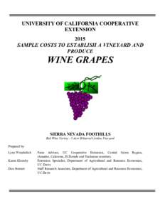 2015 Sample Costs to Establish a Vineyard and Produce Wine Grapes in the Sierra Nevada Foothills, Red Wine Variety - 5 Acre Bilateral Cordon Vineyard