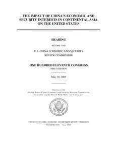 THE IMPACT OF CHINA’S ECONOMIC AND SECURITY INTERESTS IN CONTINENTAL ASIA ON THE UNITED STATES HEARING BEFORE THE