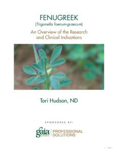 FENUGREEK  (Trigonella foenum-graecum) An Overview of the Research and Clinical Indications