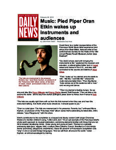 !! February 26, 2010 Music: Pied Piper Oran Etkin wakes up instruments and