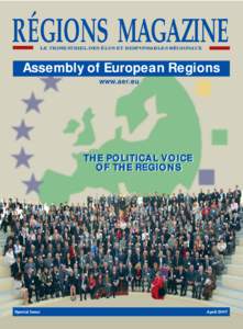 RÉGIONS MAGAZINE LE TRIMESTRIEL DES ÉLUS ET RESPONSABLES RÉGIONAUX Assembly of European Regions www.aer.eu