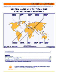 FACT SHEET 2 : 31 AUGUST[removed]In January 2011, the title of this document was renamed from “UN Political and Peacebuilding Missions Background Note” to “UN Political and Peacebuilding Missions Fact Sheet”  U N 