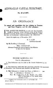 AUSTRALIAN CAPITAL TERRITORY. No. 14 of[removed]AN ORDINANCE To amend and consolidate the law relating to Trustees and Trust Property, and for other purposes.