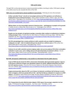 FOIA and Air Safety Through FOIA, we have learned about numerous persistent problems involving air safety. FOIA-based coverage of air-safety issues has also revealed the limits of the FOIA. FOIA serves an essential tool 