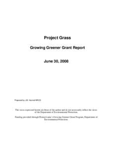 Project Grass Growing Greener Grant Report June 30, 2008  Prepared by J.B. Harrold NRCS