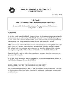 CONGRESSIONAL BUDGET OFFICE COST ESTIMATE October 1, 2014 H.R[removed]John F. Kennedy Center Reauthorization Act of 2014