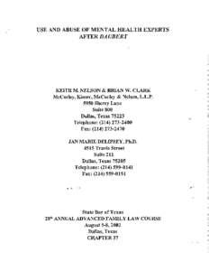 USE AND ABUSE OF MENTAL HEALTH EXPERTS AFTER DA UBERT KEITH M. NELSON & BRIAN W. CLARK MeCurley,Kinser, MeCurley & Nelson, L.L.P[removed]Sherry Lane