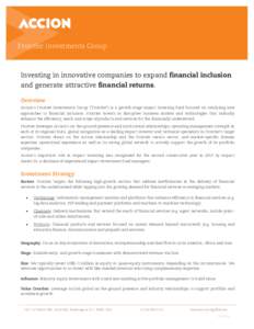 Frontier Investments Group  Investing in innovative companies to expand financial inclusion and generate attractive financial returns. Overview Accion’s Frontier Investments Group (“Frontier”) is a growth-stage imp