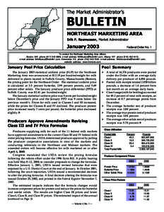 The Market Administrator’s  BULLETIN NORTHEAST MARKETING AREA Erik F. Rasmussen, Market Administrator