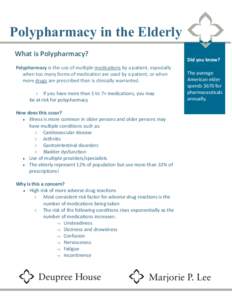 Medicine / Polypharmacy / Pharmaceutical drug / Adverse drug reaction / Compliance / Hypertension / Combination therapy / Medication phobia / Pharmacology / Pharmaceutical sciences / Pharmacy