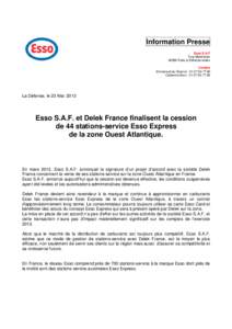 Information Presse Esso S.A.F Tour ManhattanParis la Défense cedex Contact Emmanuel du Granrut : 