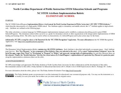 V4 – Last updated August[removed]Elementary School North Carolina Department of Public Instruction STEM Education Schools and Programs NC STEM Attribute Implementation Rubric