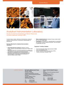 EASTERN REGION  Analytical Instrumentation Laboratory Faculty of Chemical Engineering & Natural Resources Universiti Malaysia Pahang (UMP) Conducts heavy metals, chemical and biochemical compound