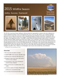 2015 Wildfire Season Safety, Success, Teamwork Forestry Division Fire and Aviation