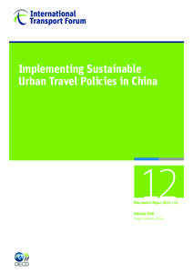 Environment / Urban studies and planning / Kunming / Public transport / Urban planning / International Transport Forum / Shanghai / Urban planning in Australia / Transport Integration Act / Sustainable transport / Transport / Transportation planning