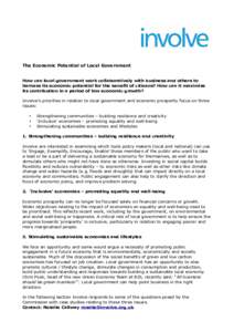 The Economic Potential of Local Government How can local government work collaboratively with business and others to harness its economic potential for the benefit of citizens? How can it maximise its contribution in a p