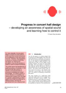 Progress in concert hall design – developing an awareness of spatial sound and learning how to control it R. Essert (Arup Acoustics)  For many decades, the acoustical