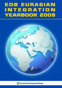 International trade / Eurasian Development Bank / Federalism / Eurasian Economic Community / Commonwealth of Independent States / Post-Soviet states / Eurasia / Russia / Trade bloc / International relations / United Nations General Assembly observers / Evgeny Vinokurov