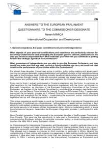 EN  ANSWERS TO THE EUROPEAN PARLIAMENT QUESTIONNAIRE TO THE COMMISSIONER-DESIGNATE Neven MIMICA International Cooperation and Development