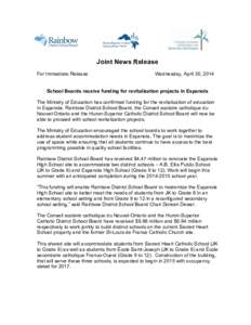 Joint News Release For Immediate Release Wednesday, April 30, 2014  School Boards receive funding for revitalization projects in Espanola