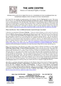 THE AIRE CENTRE Advice on Individual Rights in Europe INFORMATION NOTE ON EU DIRECTIVE[removed] – FOR PEOPLE IN THE UK REPRESENTING OR OTHERWISE WORKING WITH VICTIMS OF HUMAN TRAFFICKING On 6 April 2013, the deadline fo