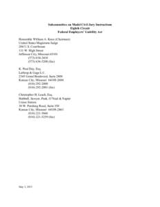 Subcommittee on Model Civil Jury Instructions Eighth Circuit Federal Employers’ Liability Act Honorable William A. Knox (Chairman) United States Magistrate Judge 204 U.S. Courthouse