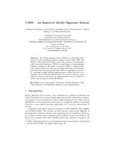 CMSS – An Improved Merkle Signature Scheme Johannes Buchmann1 , Luis Carlos Coronado Garc´ıa2 , Erik Dahmen1 , Martin D¨