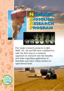 NATIONAL BIOSOLIDS RESEARCH PROGRAM  Five major research projects in Qld,