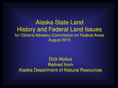 State of Alaska Lands Alaska Lands Training Seminar June 10, 2004