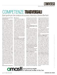 GIORNALE STUDENTESCO UNIVERSITARIO INDIPENDENTE  competenze trasversali Quel quid in più che conduce al successo. Intervista a Serena Bonfanti Com’è iniziata la tua carriera? Qual è