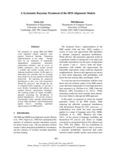 A Systematic Bayesian Treatment of the IBM Alignment Models Yarin Gal Department of Engineering University of Cambridge Cambridge, CB2 1PZ, United Kingdom [removed]