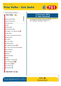 Percurso | Horário  781 Prior Velho - Cais Sodré Tempo aproximado em minutos