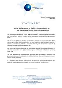 Brussels, 31 December[removed]STATEMENT by the Spokesperson of the High Representative on the abduction of Syrian human rights activists