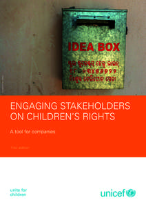 © UNICEF/INDA2013[removed]VISHWAN  ENGAGING STAKEHOLDERS ON CHILDREN’S RIGHTS A tool for companies First edition