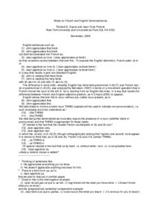 Notes on French and English Demonstratives Richard S. Kayne and Jean-Yves Pollock New York University and Université de Paris Est, EA 4120 November, 2009  English sentences such as: