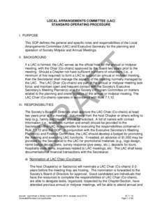 LOCAL ARRANGEMENTS COMMITTEE (LAC) STANDARD OPERATING PROCEDURE I. PURPOSE This SOP defines the general and specific roles and responsibilities of the Local Arrangements Committee (LAC) and Executive Secretary for the pl