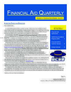 Financial Aid Quarterly University of California Santa Barbara Issue #13 A Letter From the Director: Dear UCSB Family, As we quickly approach the summer months, many of you are making vacation