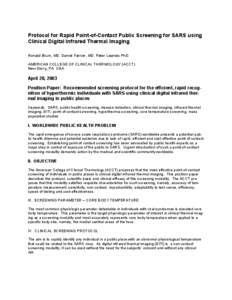 Protocol for Rapid Point-of-Contact Public Screening for SARS using Clinical Digital Infrared Thermal Imaging Ronald Blum, MD. Daniel Farrier, MD. Peter Leando PhD. AMERICAN COLLEGE OF CLINICAL THERMOLOGY (ACCT) New Derr