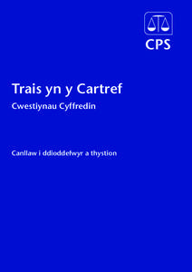 Trais yn y Cartref Cwestiynau Cyffredin Canllaw i ddioddefwyr a thystion   Beth yw Trais yn y Cartref?