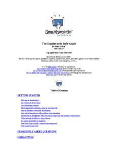 The Smashwords Style Guide By Mark Coker rev[removed]Copyright Mark Coker[removed]Smashwords Edition License Notes: This free ebook may be copied, distributed, reposted, reprinted and shared, provided it appears in its