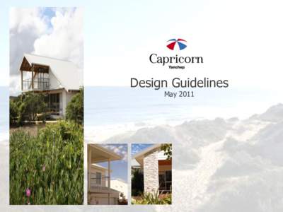 Design Guidelines May 2011 Design Guidelines Part A – Built Form CONTENTS Vision for Capricorn Yanchep…………………………………………….………………………………………………………