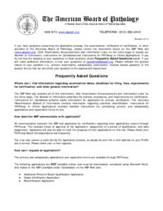 The American Board of Pathology A Member Board of the American Board of Medical Specialties WEB SITE: www.abpath.org  TELEPHONE: ([removed]